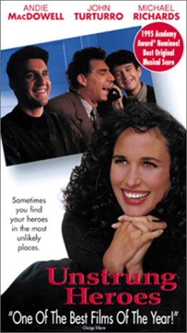 UNSTRUNG HEROES/MACDOWELL/TURTURRO/RICHARDS